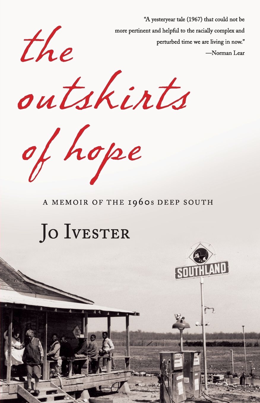 The Outskirts of Hope: A Memoir of the 1960s Deep South
