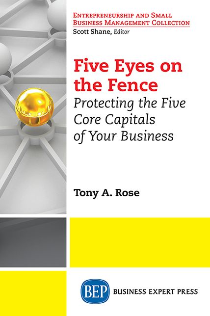 Five Eyes On the Fence: Protecting the Five Core Capitals of Your Business