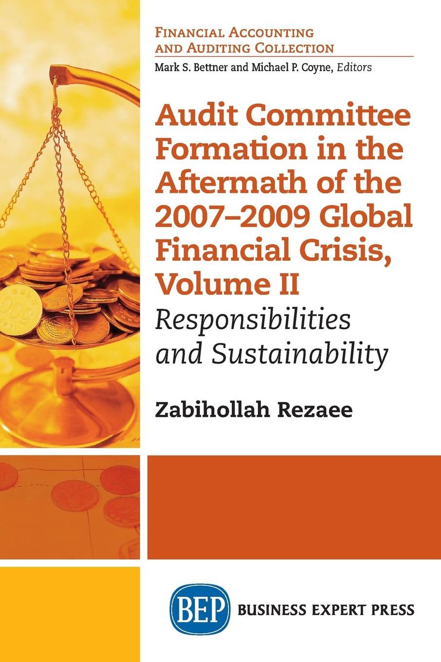 Audit Committee Formation in the Aftermath of 2007-2009 Global Financial Crisis, Volume II: Responsibilities and Sustainability