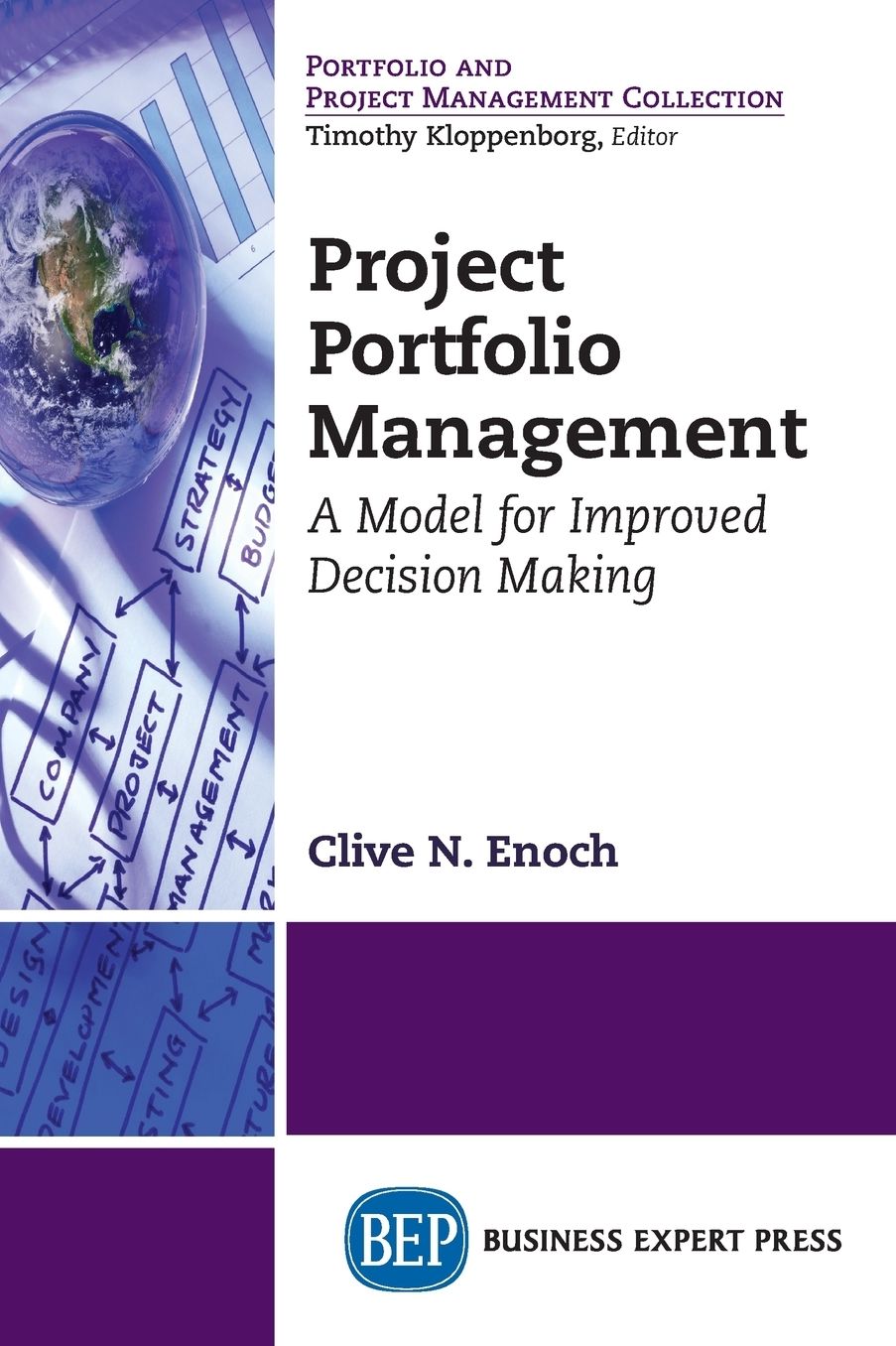 Project Portfolio Management: A Model for Improved Decision-Making