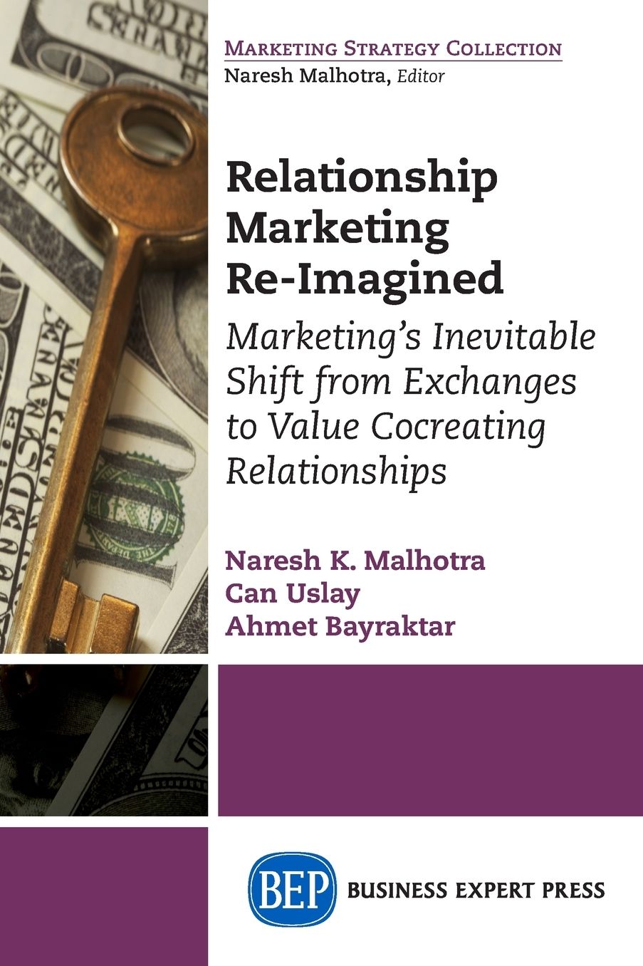 Relationship Marketing Re-Imagined: Marketing's Inevitable Shift from Exchanges to Value Cocreating Relationships