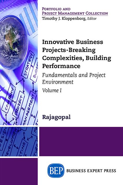 Innovative Business Projects: Breaking Complexities, Building Performance, Volume One: Fundamentals and Project Environment