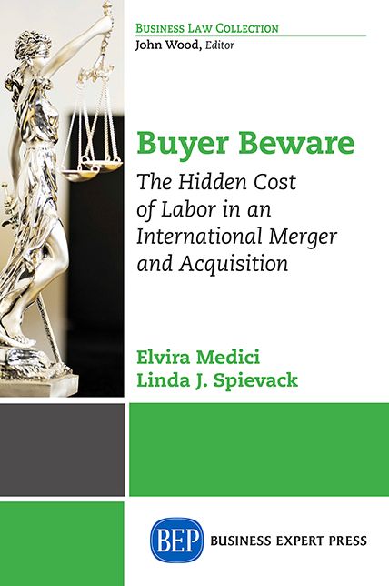 Buyer Beware: The Hidden Cost of Labor in an International Merger and Acquisition
