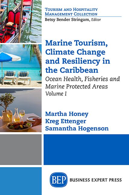 Marine Tourism, Climate Change and Resiliency in the Caribbean, Volume I: Ocean Health, Fisheries, and Marine Protected Areas