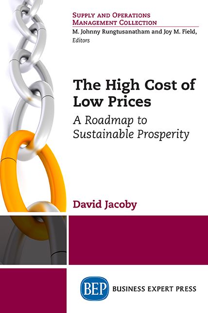 The High Cost of Low Prices: A Roadmap to Sustainable Prosperity