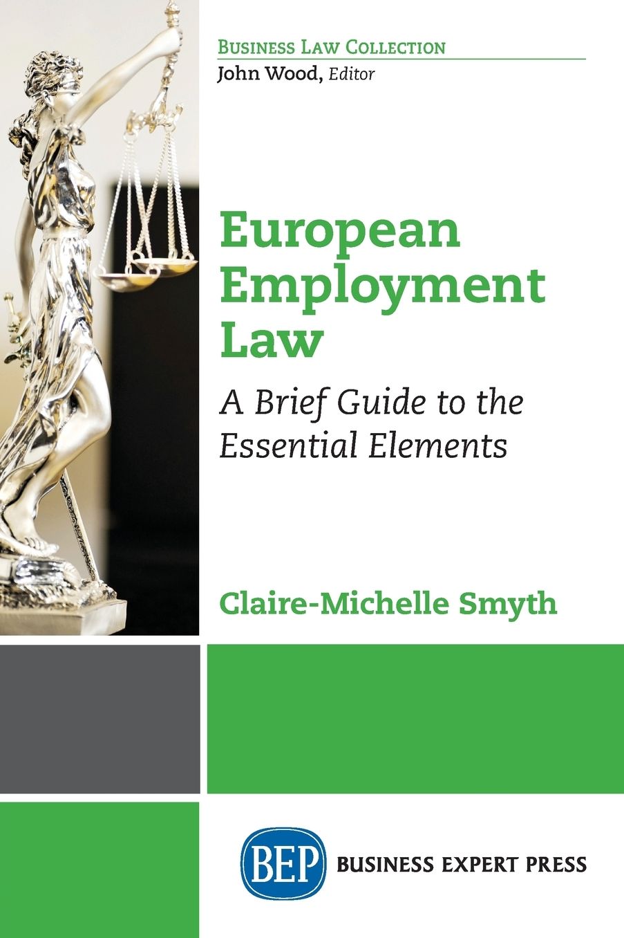 European Employment Law: A Brief Guide to the Essential Elements