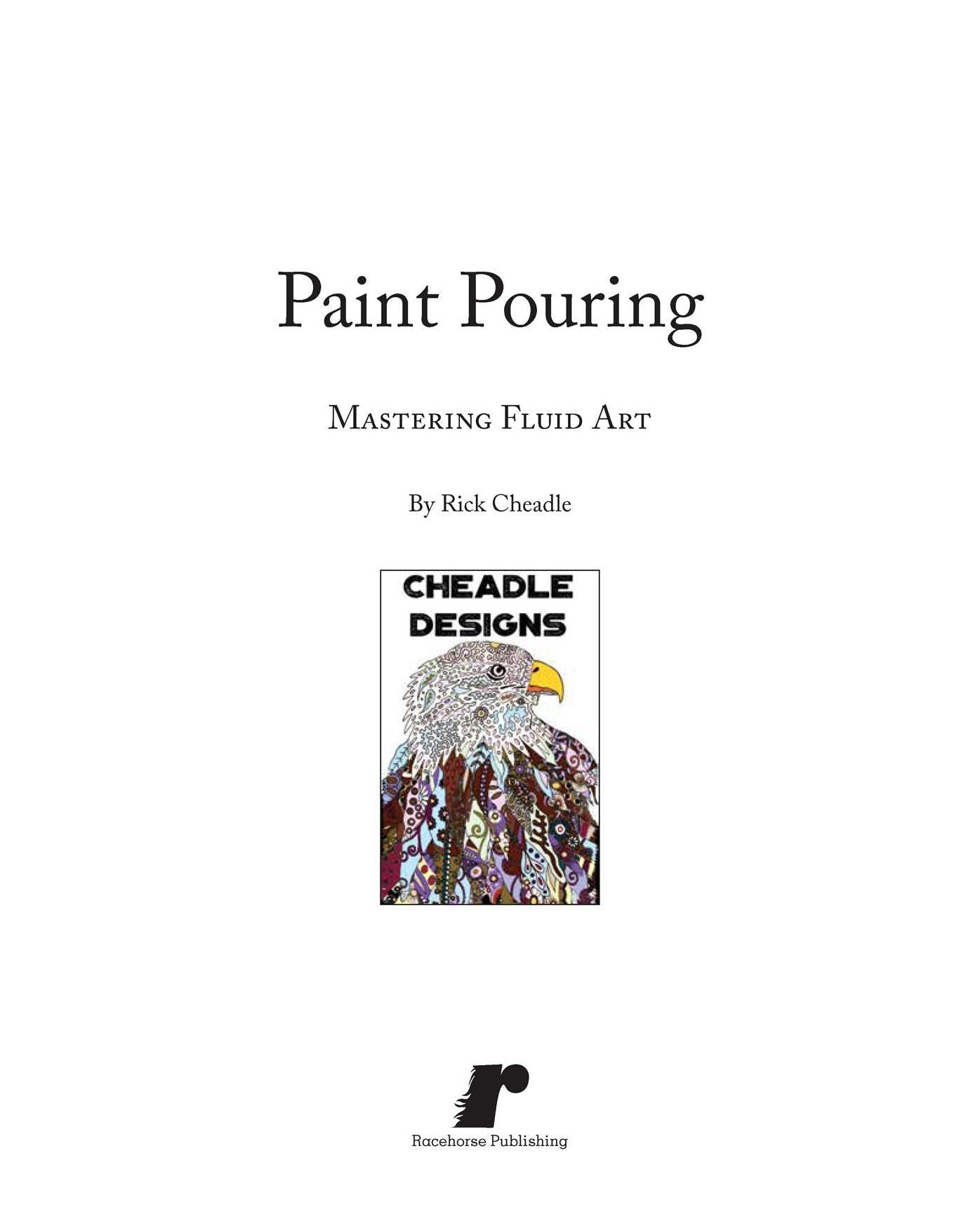 Paint Pouring: Mastering Fluid Art
