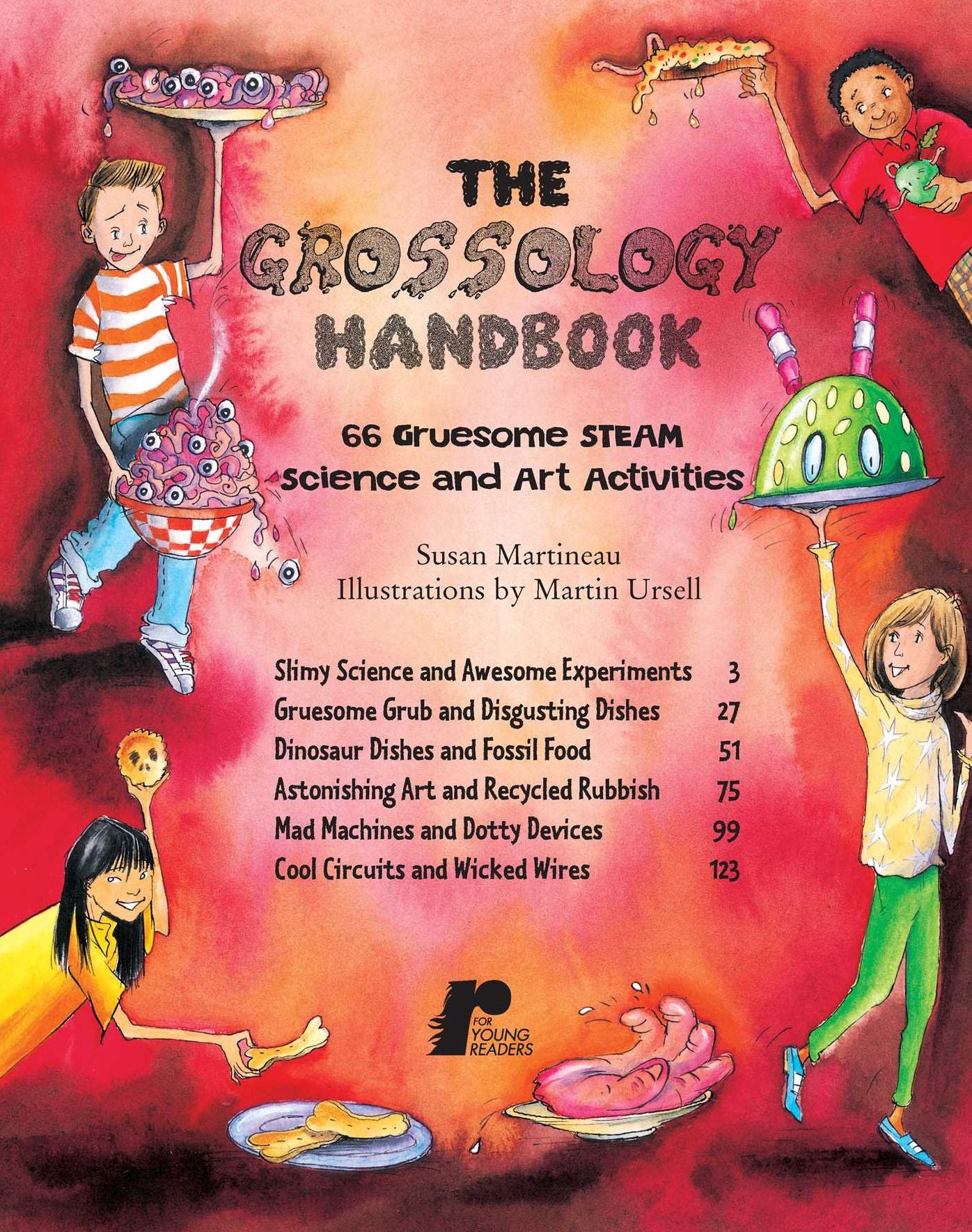 The Grossology Handbook: 66 Gruesome Science and Awesome Art Activities