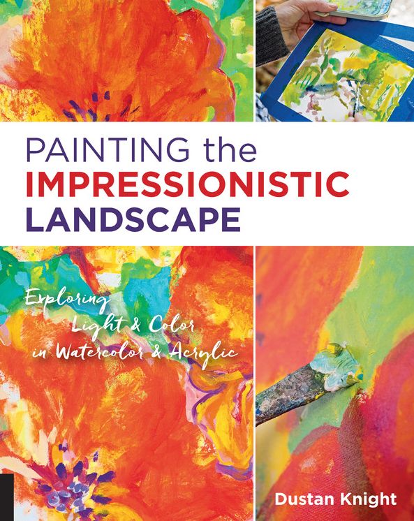 Painting the Impressionistic Landscape: Exploring Light and Color in Watercolor and Acrylic