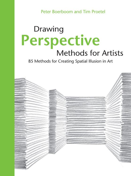 Drawing Perspective Methods for Artists: 85 Methods for Creating Spatial Illusion in Art