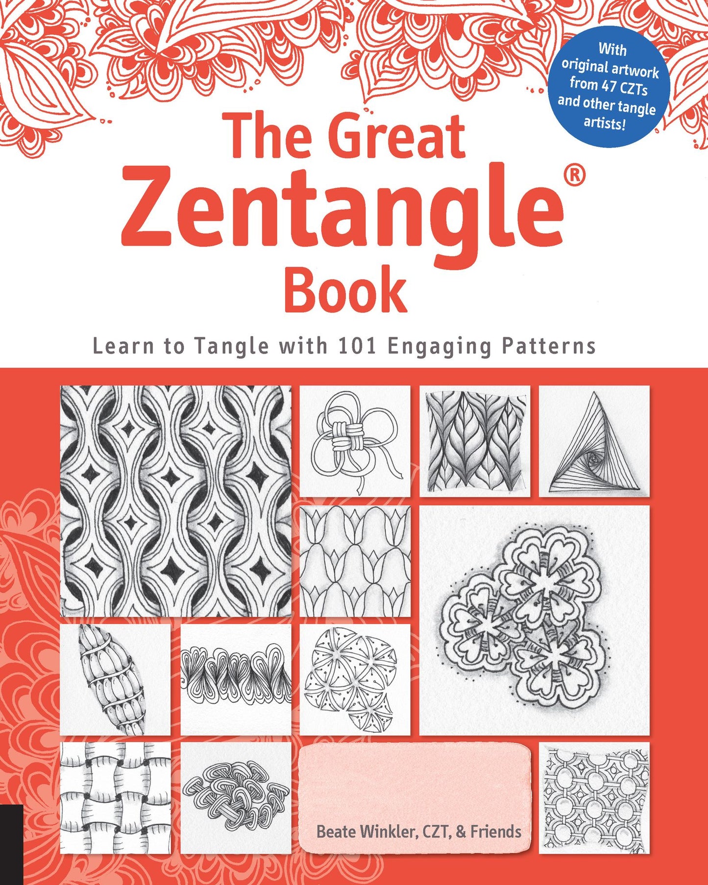 The Great Zentangle Book: Learn to Tangle with 101 Favorite Patterns EB