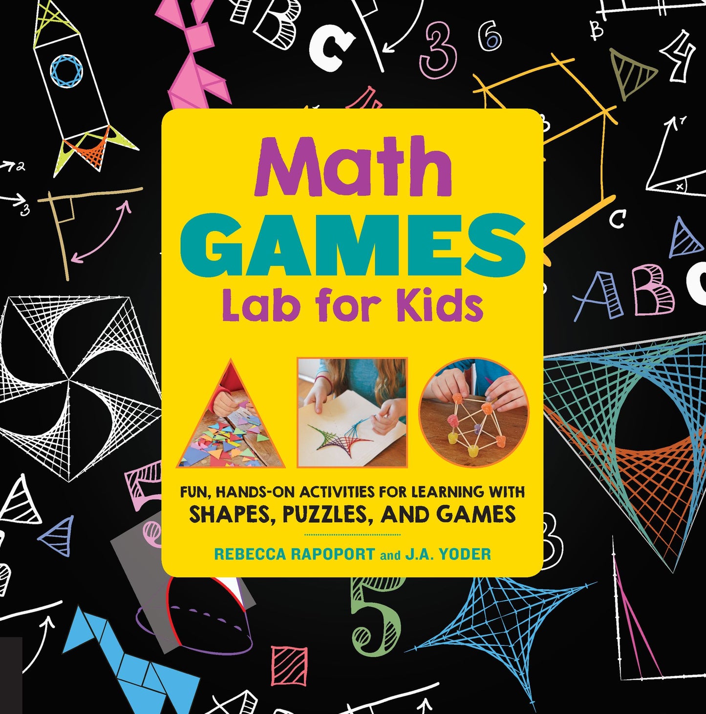 Math Lab for Kids: Fun, Hands-On Activities for Learning with Shapes, Puzzles, and Games
