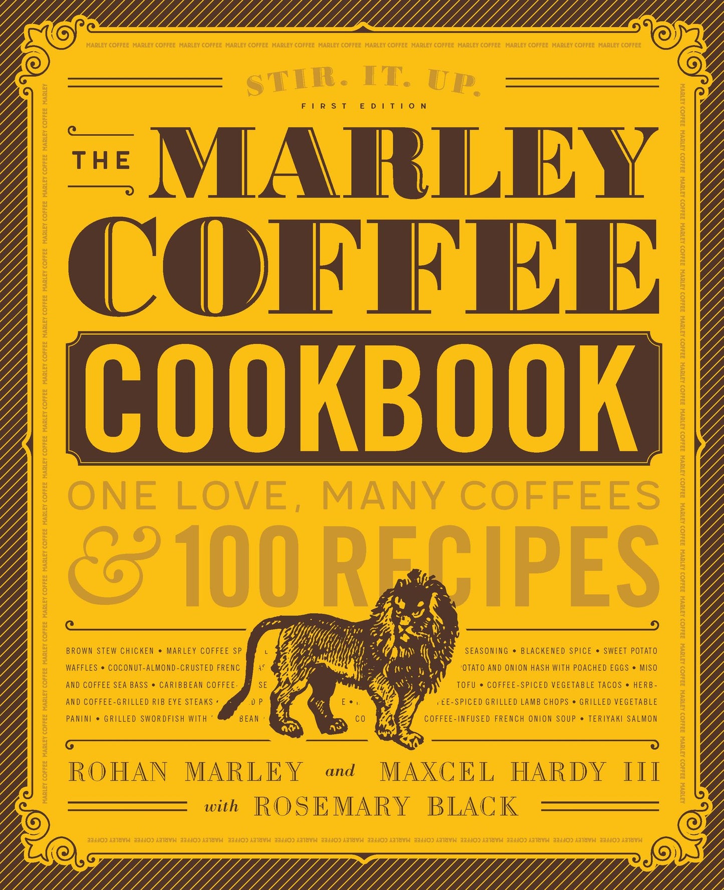 The Marley Coffee Cookbook: One Love, Many Coffees, and 100 Recipes