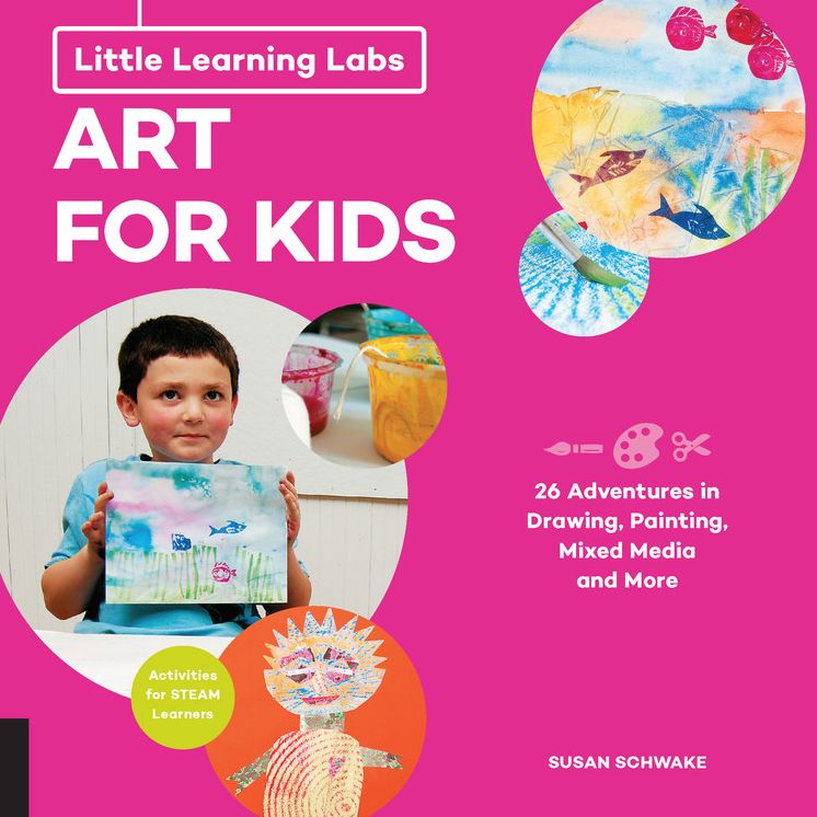 Art Lab for Kids: 26 Creative Adventures in Drawing, Painting, Sculpture and Mixed Media