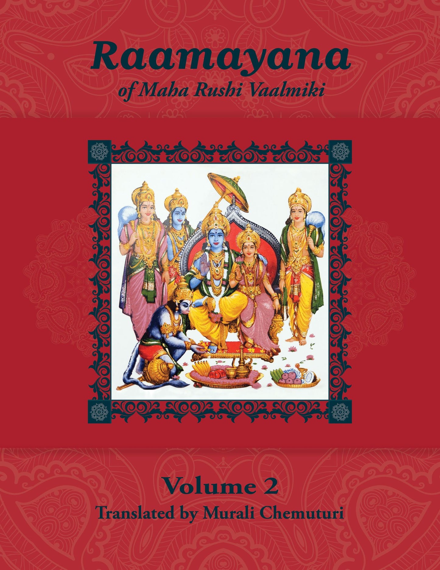Raamayana of Maha Rushi Vaalmiki: Volume 2, Sargaas 5 and 6