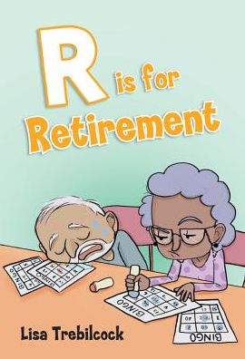 R is for Retirement