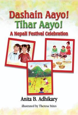 Dashain Aayo! Tihar Aayo! : A Nepali Festival Celebration