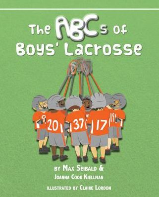 The ABCs of Boys' Lacrosse