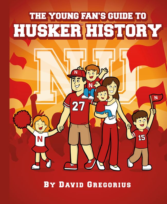 The Young Fan's Guide to Husker History