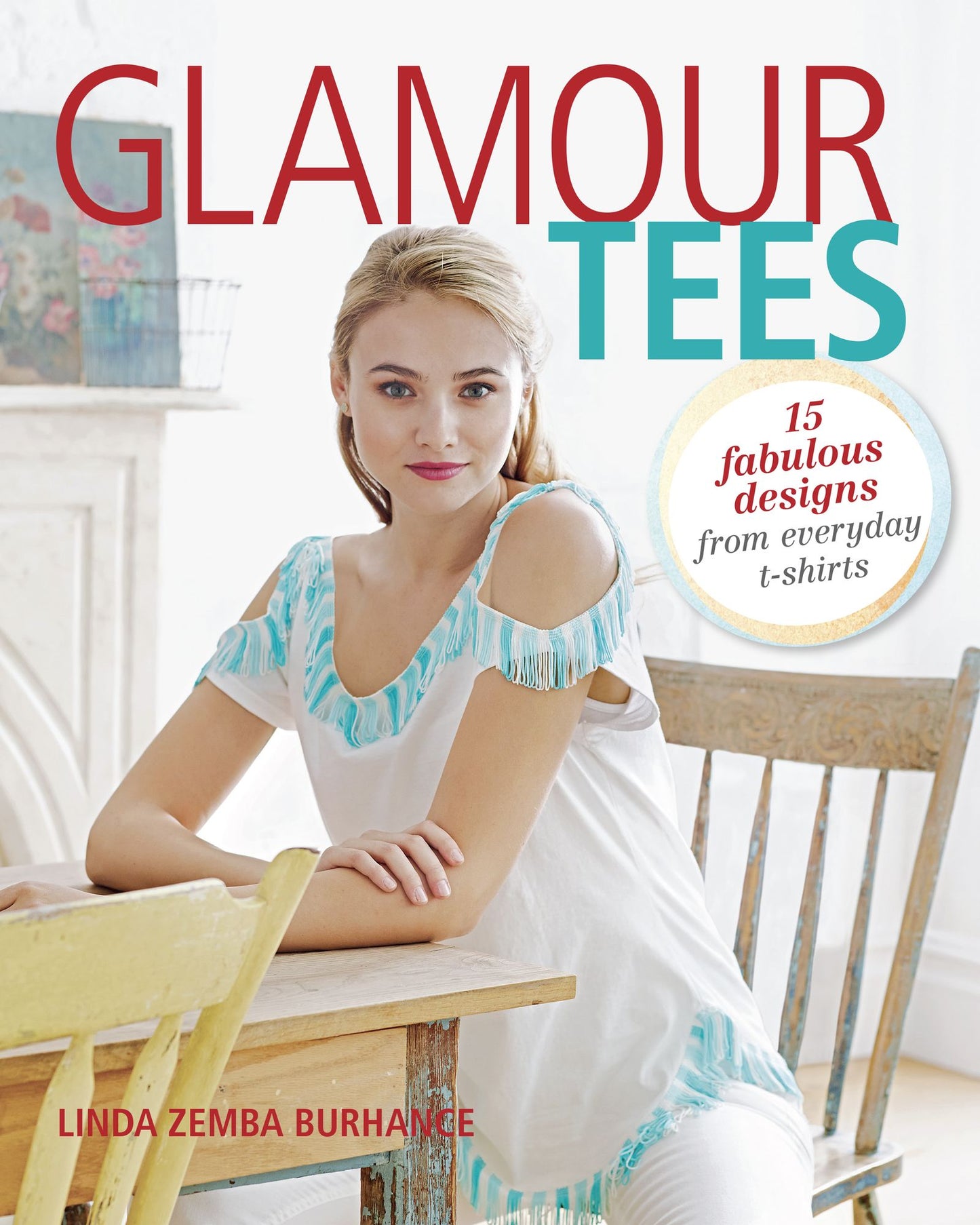Glamour Tees: 15 Fabulous Designs From Everyday T-Shirts