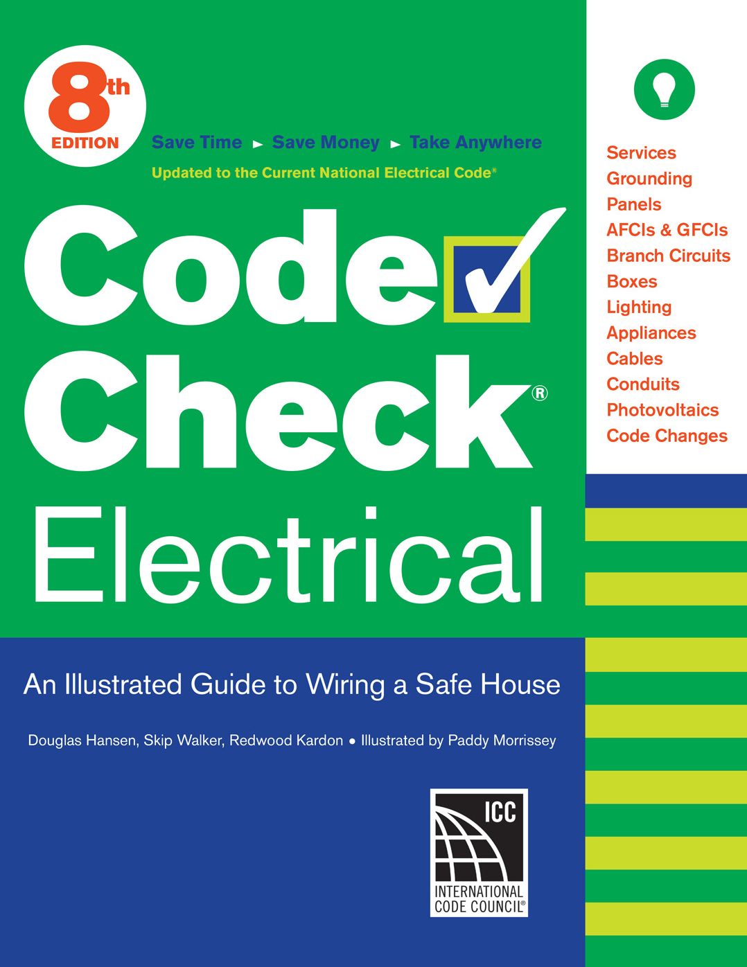 Code Check Electrical: An Illustrated Guide to Wiring a Safe House