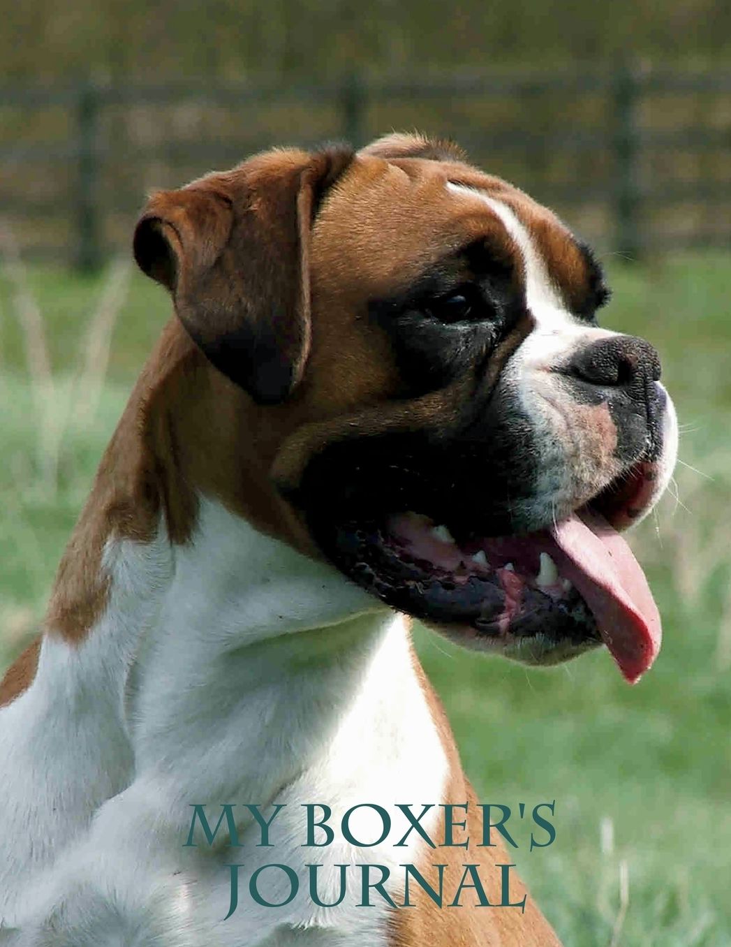 My Boxer's Journal: Building Memories One Day at a Time