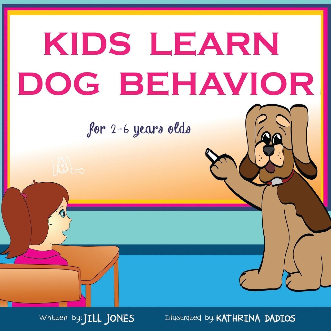 Children's book: Kids Learn Dog Behavior: Help your child to overcome fear of dogs