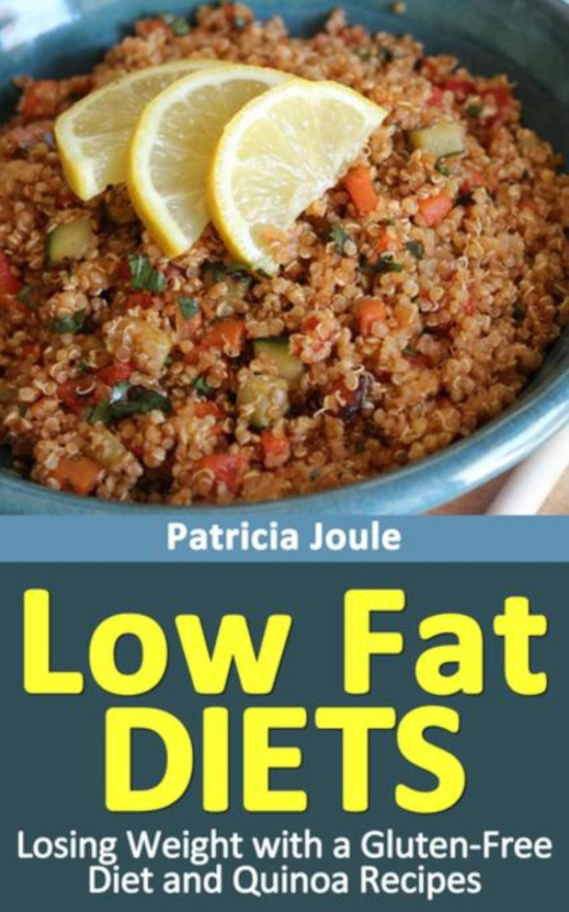 Low Fat Diets: Losing Weight with a Gluten Free Diet and Quinoa Recipes