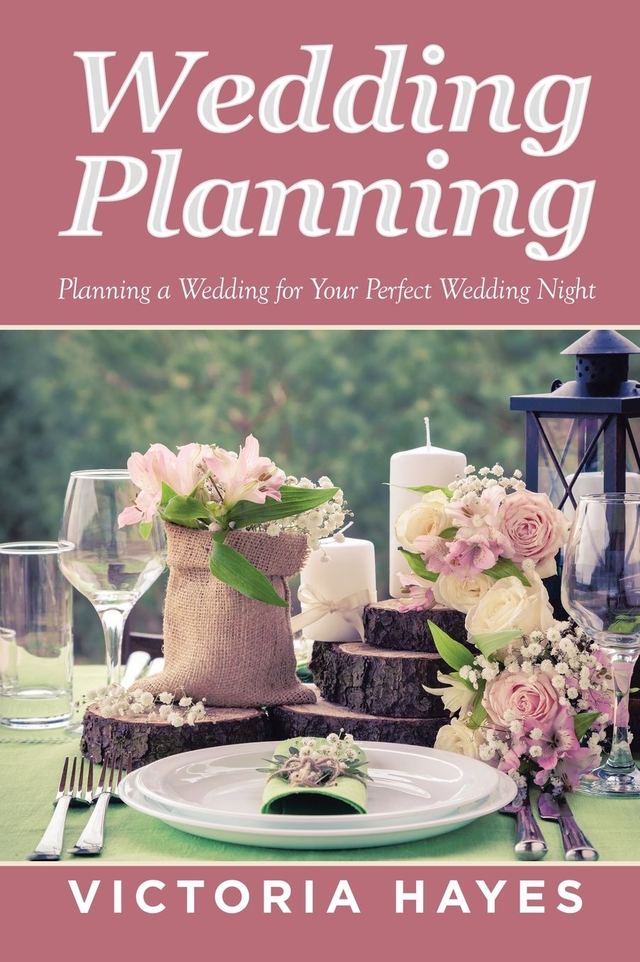 Wedding Planning: Planning a Wedding for Your Perfect Wedding Night