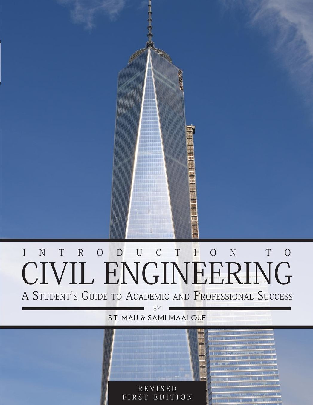 Introduction to Civil Engineering: A Student's Guide to Academic and Professional Success (Revised First Edition)