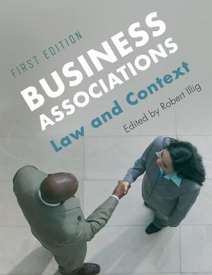 Business Associations: Law and Context