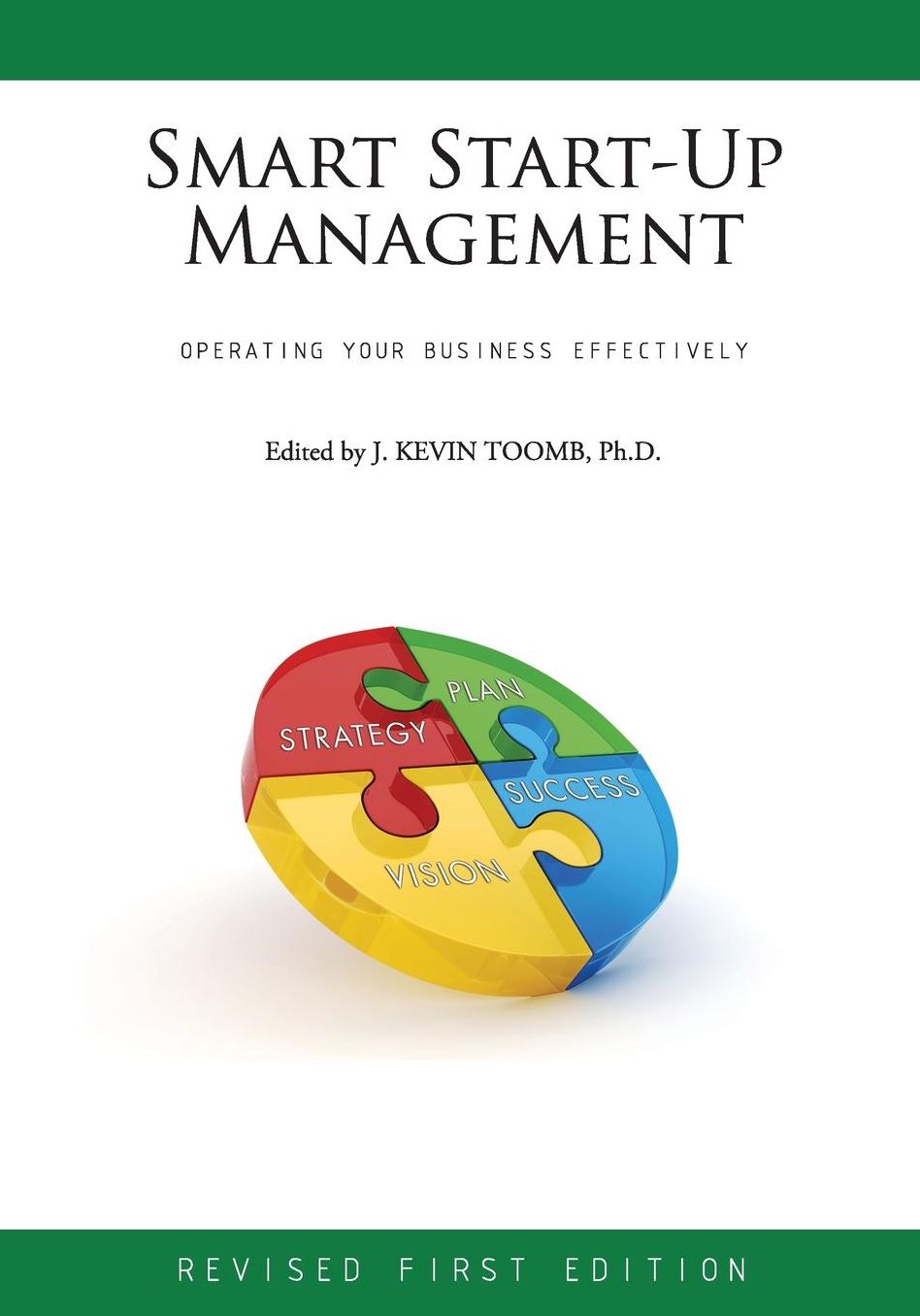 Smart Start-Up Management: Operating Your Business Effectively (Revised First Edition)
