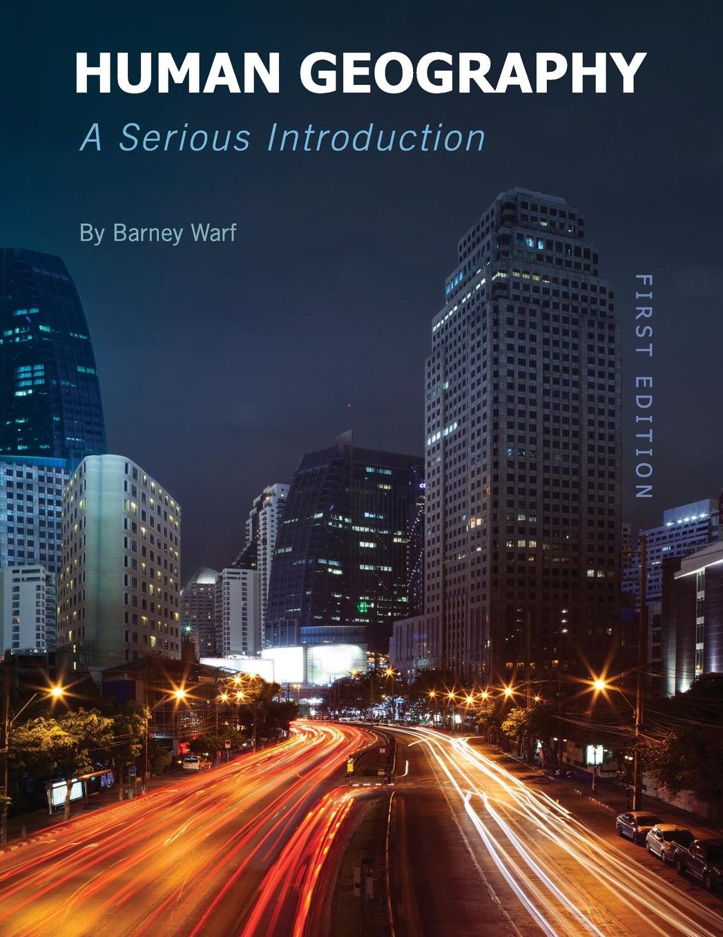 Human Geography: A Serious Introduction