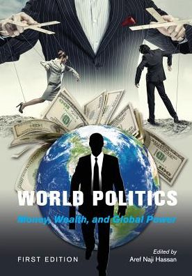 World Politics: Money, Wealth, and Global Power