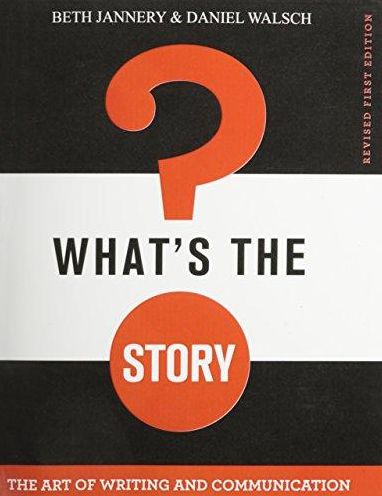 What's the Story?: The Art of Writing and Communication