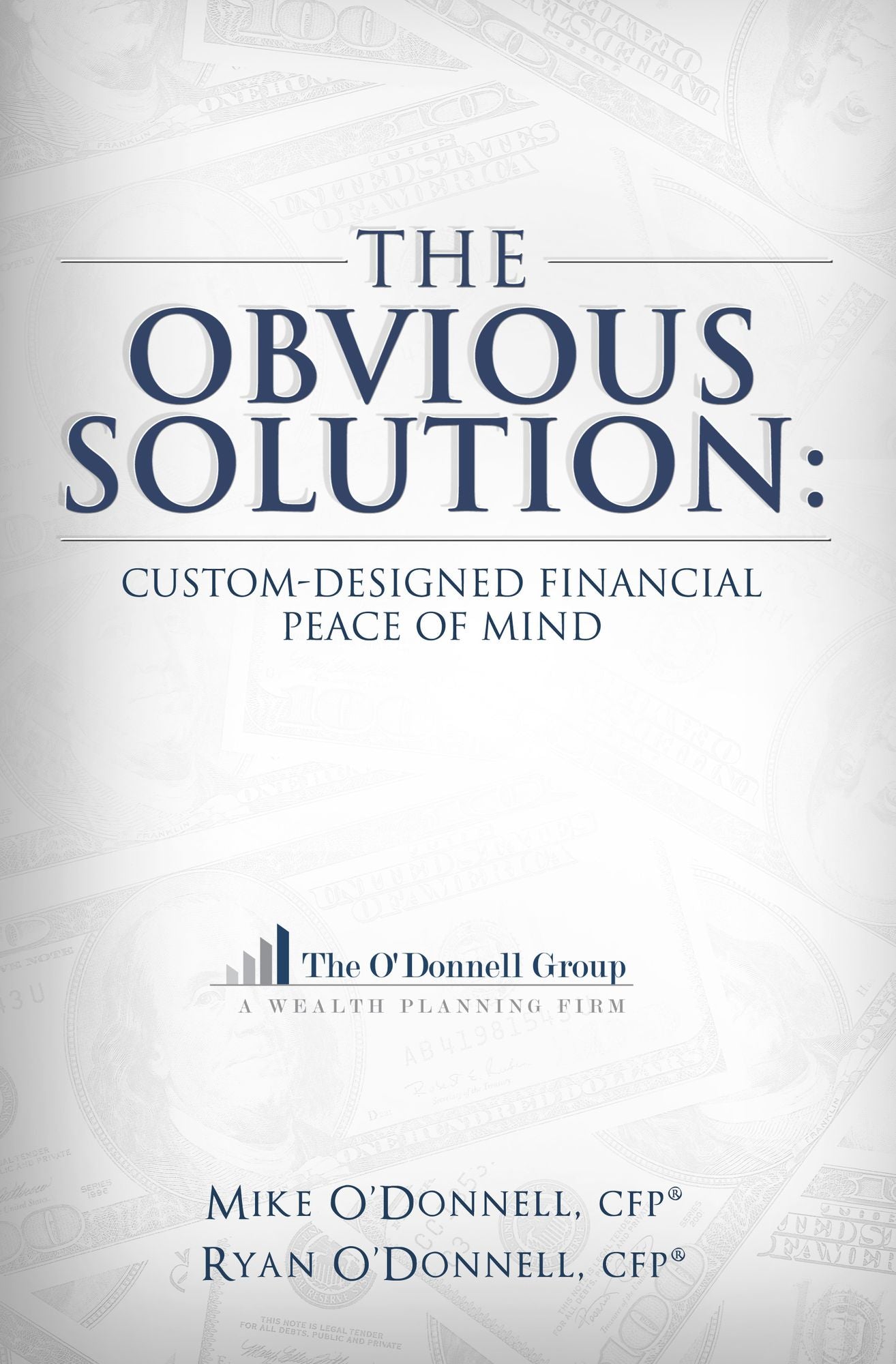 The Obvious Solution: Custom-Designed Financial Peace of Mind