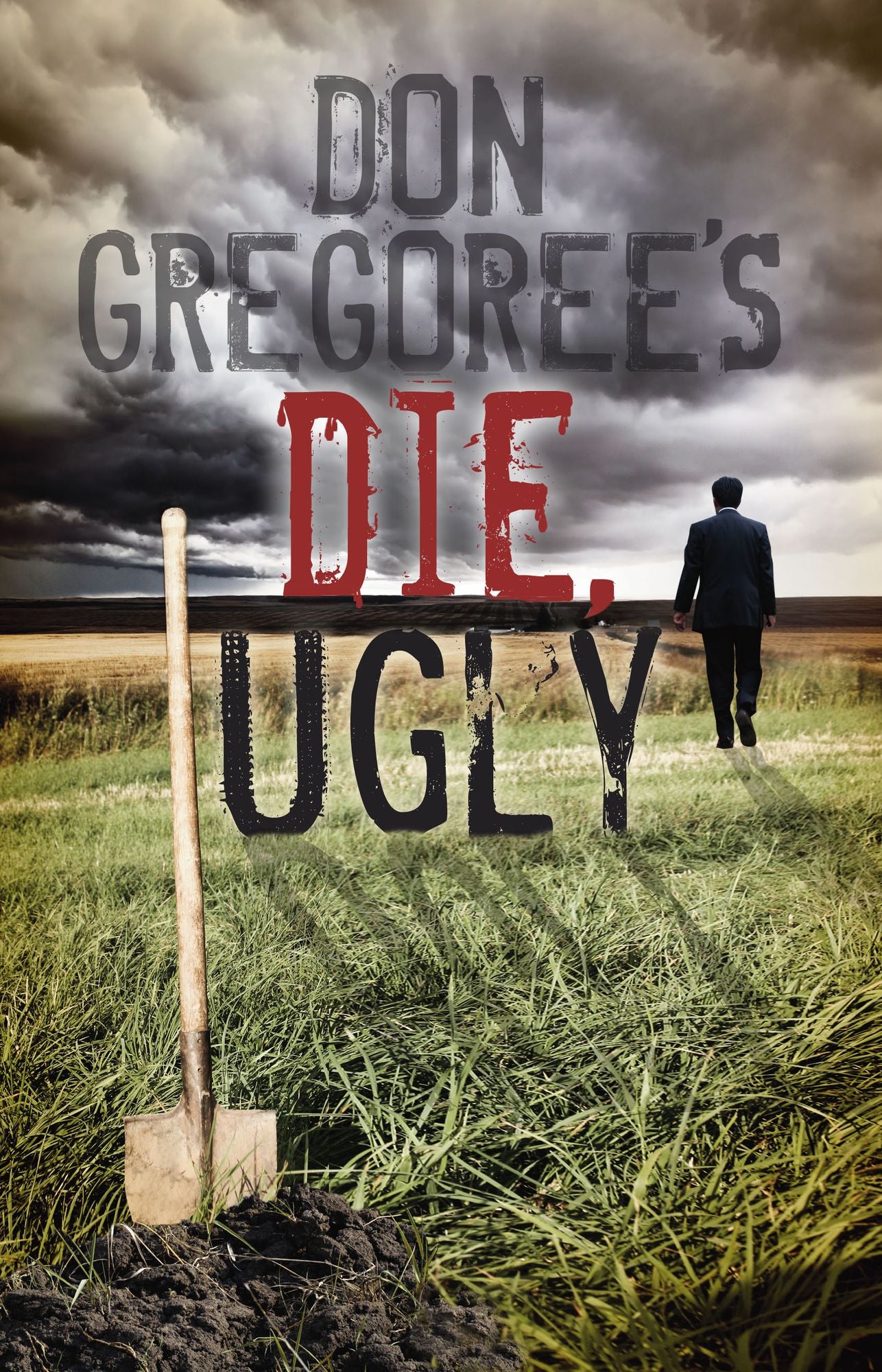 Don Gregoree's Die, Ugly