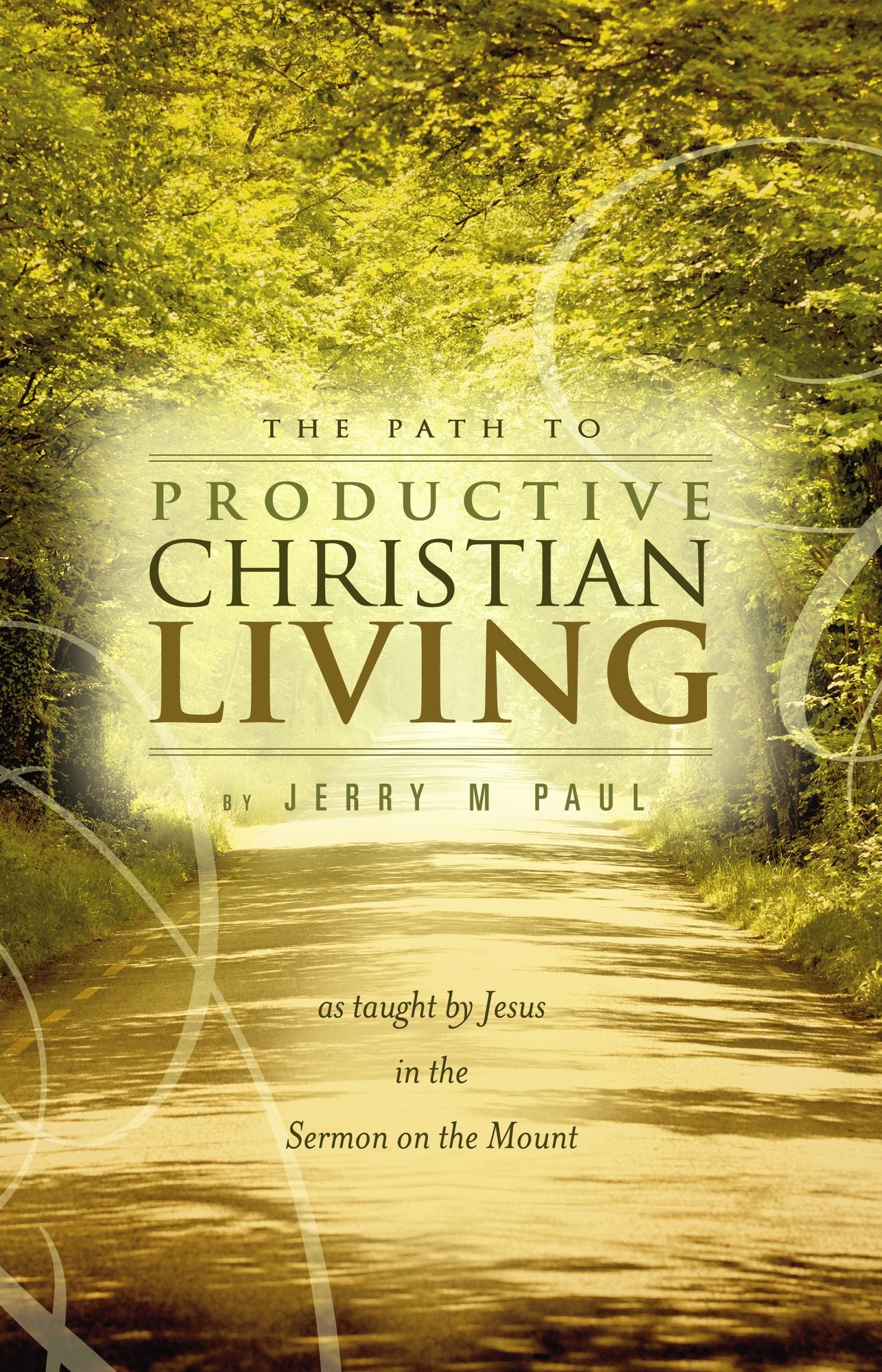 The Path to Productive Christian Living