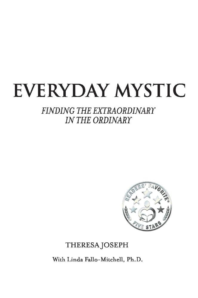 Everyday Mystic: Finding the Extraordinary in the Ordinary