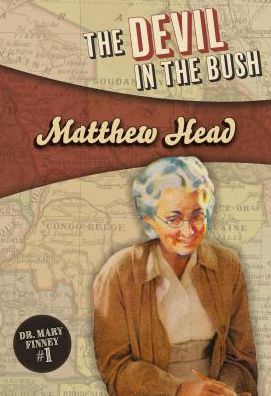 The Devil in the Bush: Mary Finney #1