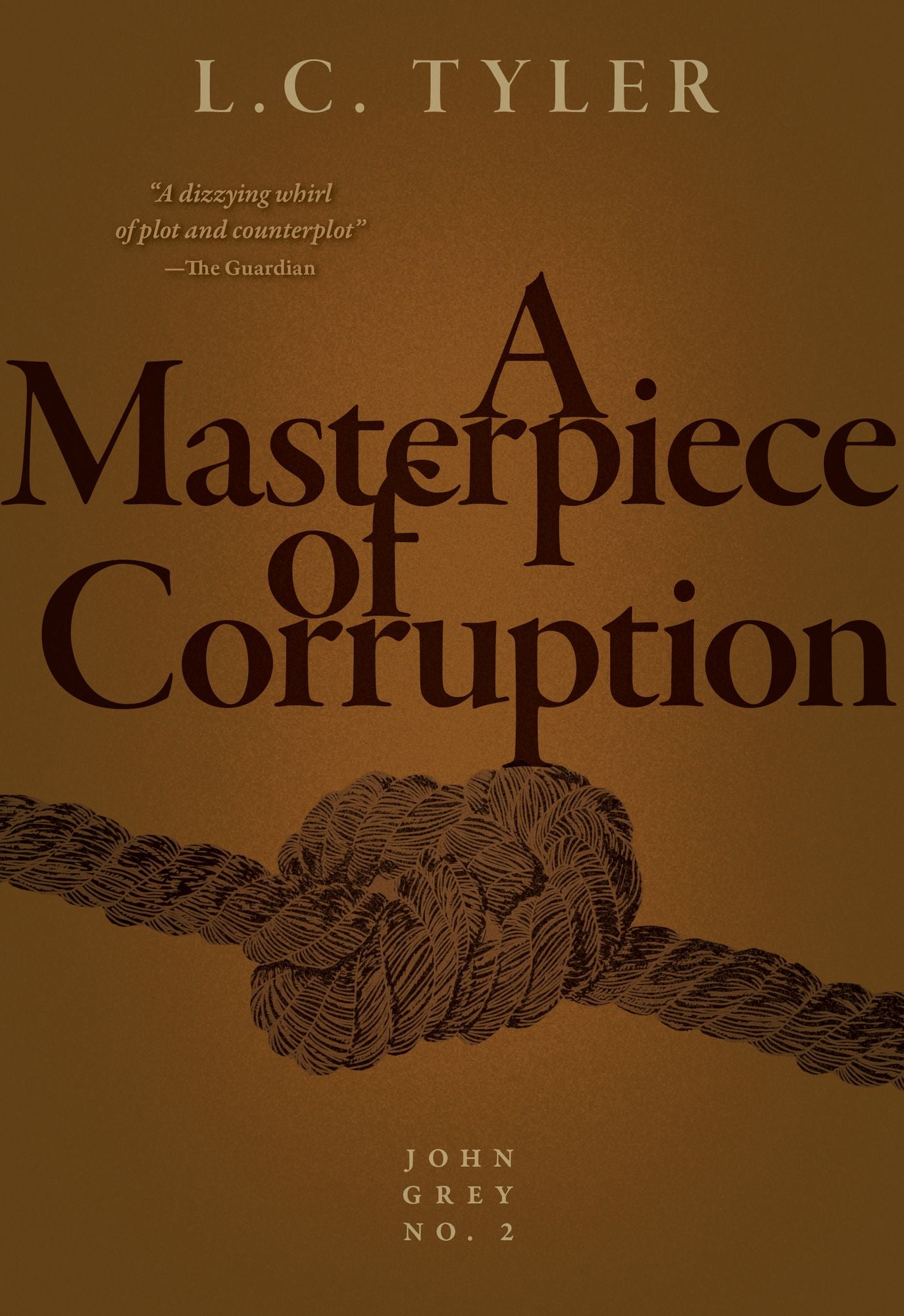 A Masterpiece of Corruption: The Second John Grey Historical Mystery