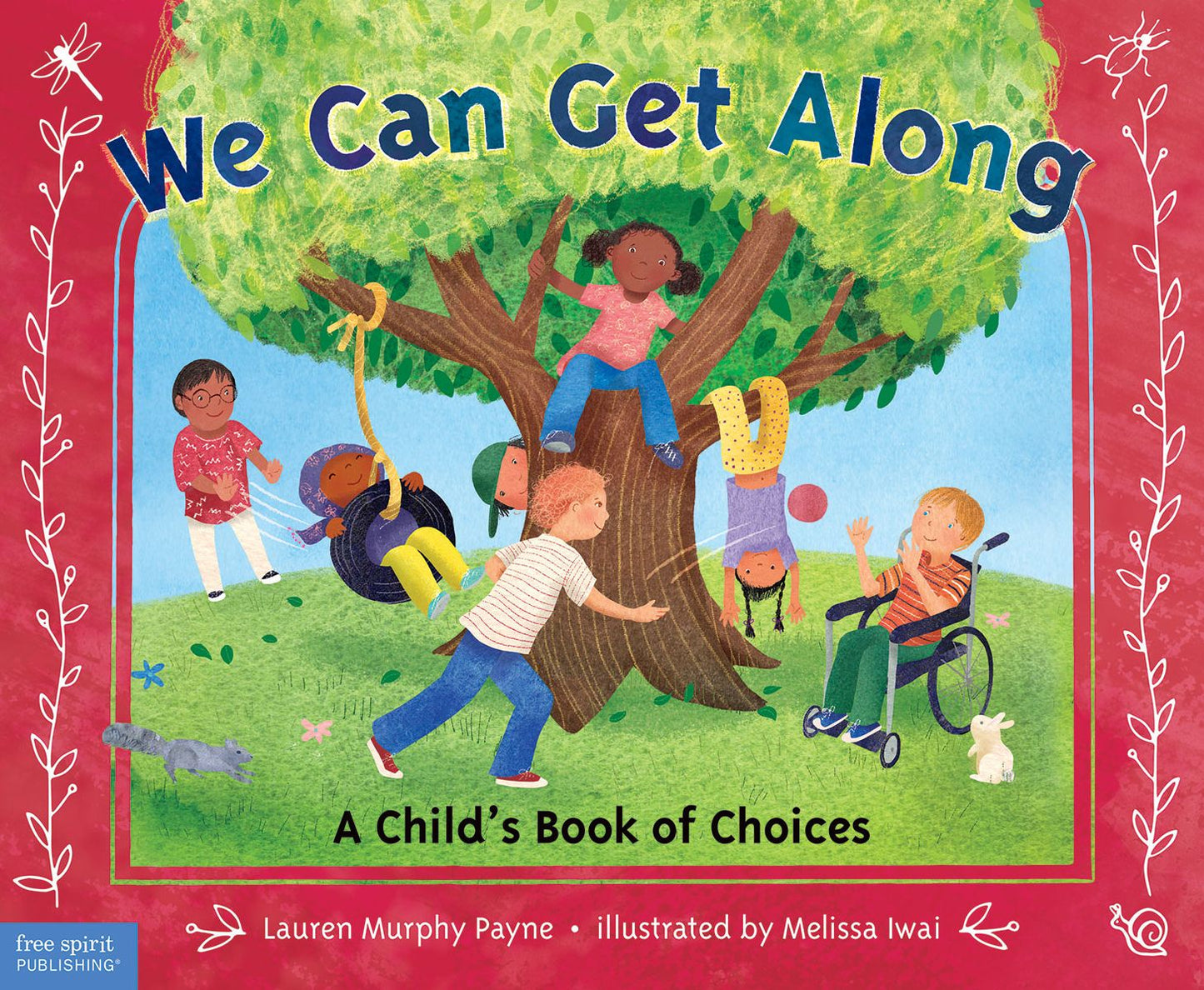 We Can Get Along: A Child?s Book of Choices