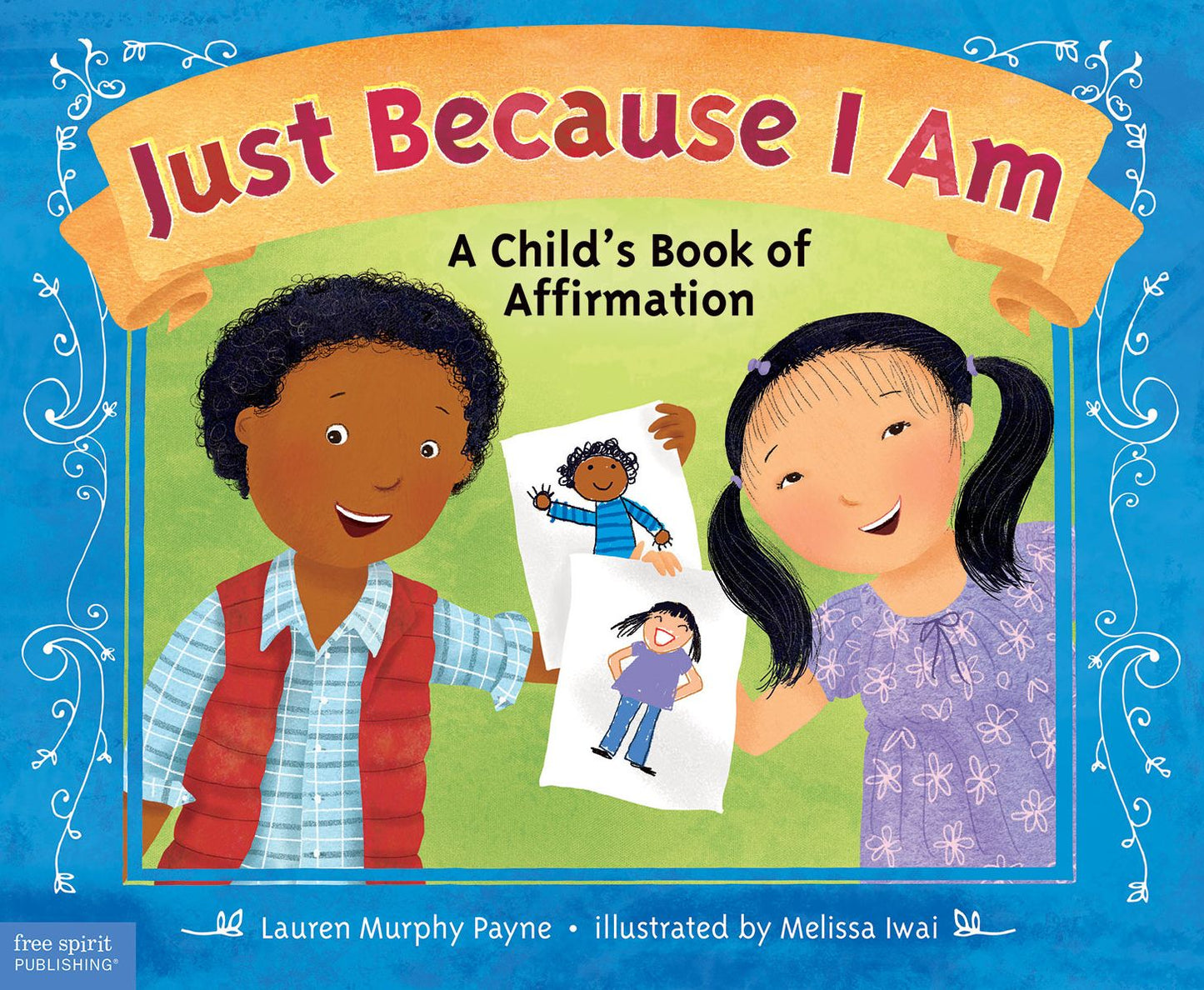 Just Because I Am: A Child's Book of Affirmation