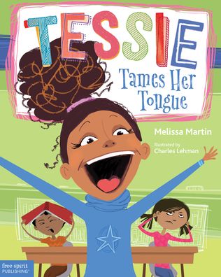 Tessie Tames Her Tongue: A Book About Learning When to Talk and When to Listen