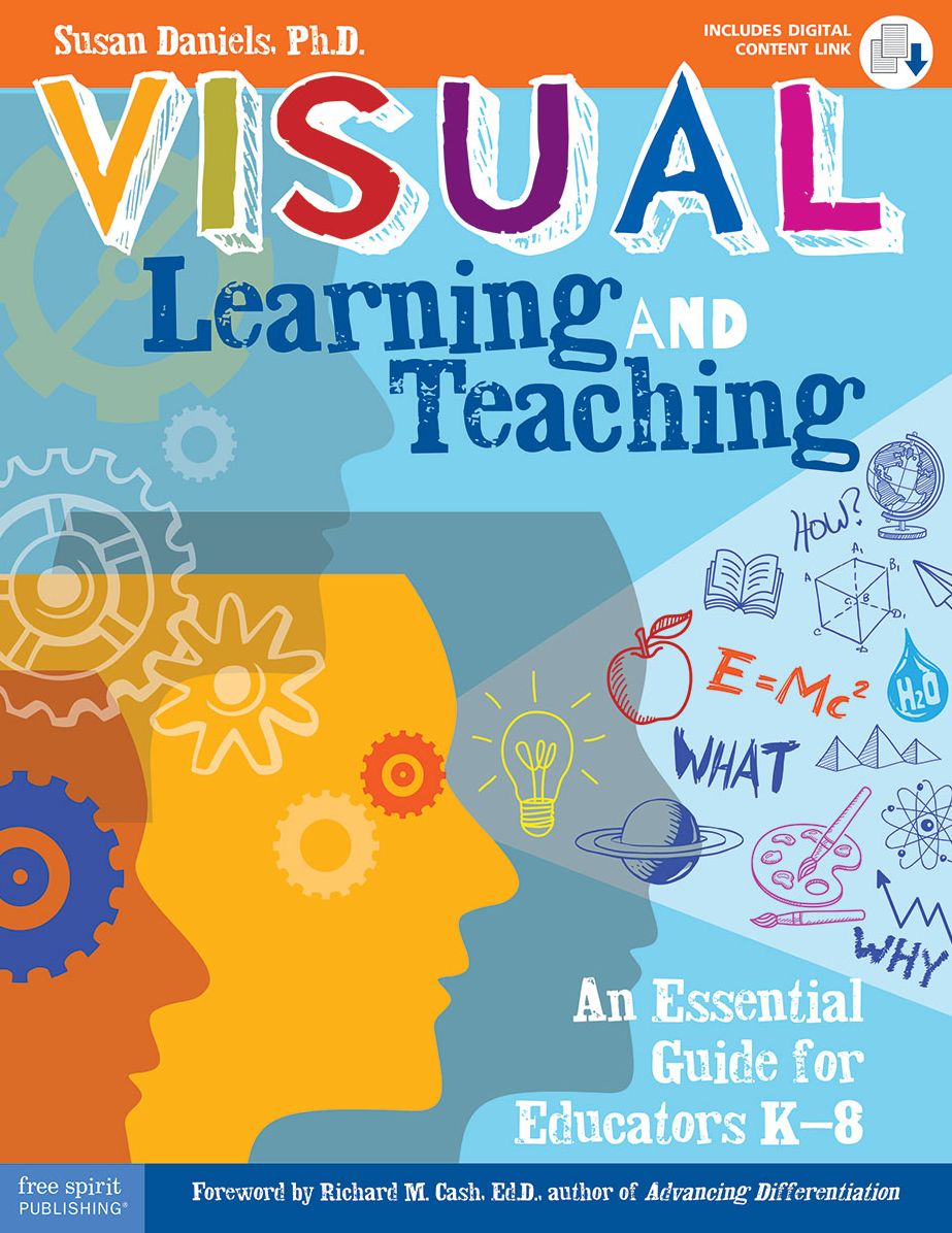 Visual Learning and Teaching: An Essential Guide for Educators K?8