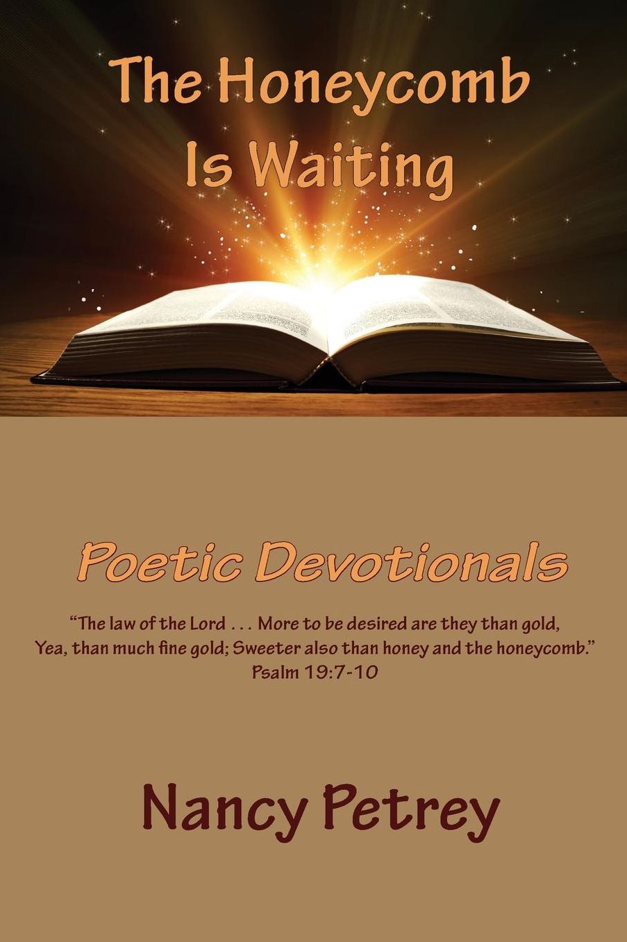 The Honeycomb Is Waiting: Poetic Devotionals