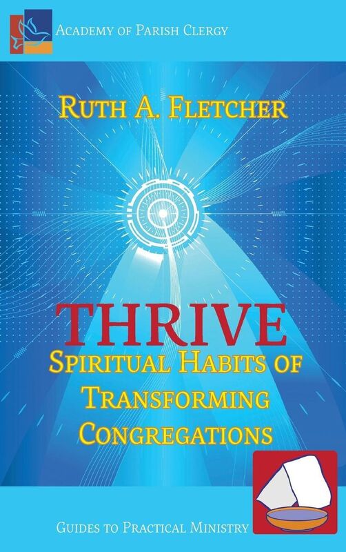 Thrive: Spiritual Habits of Transforming Congregations
