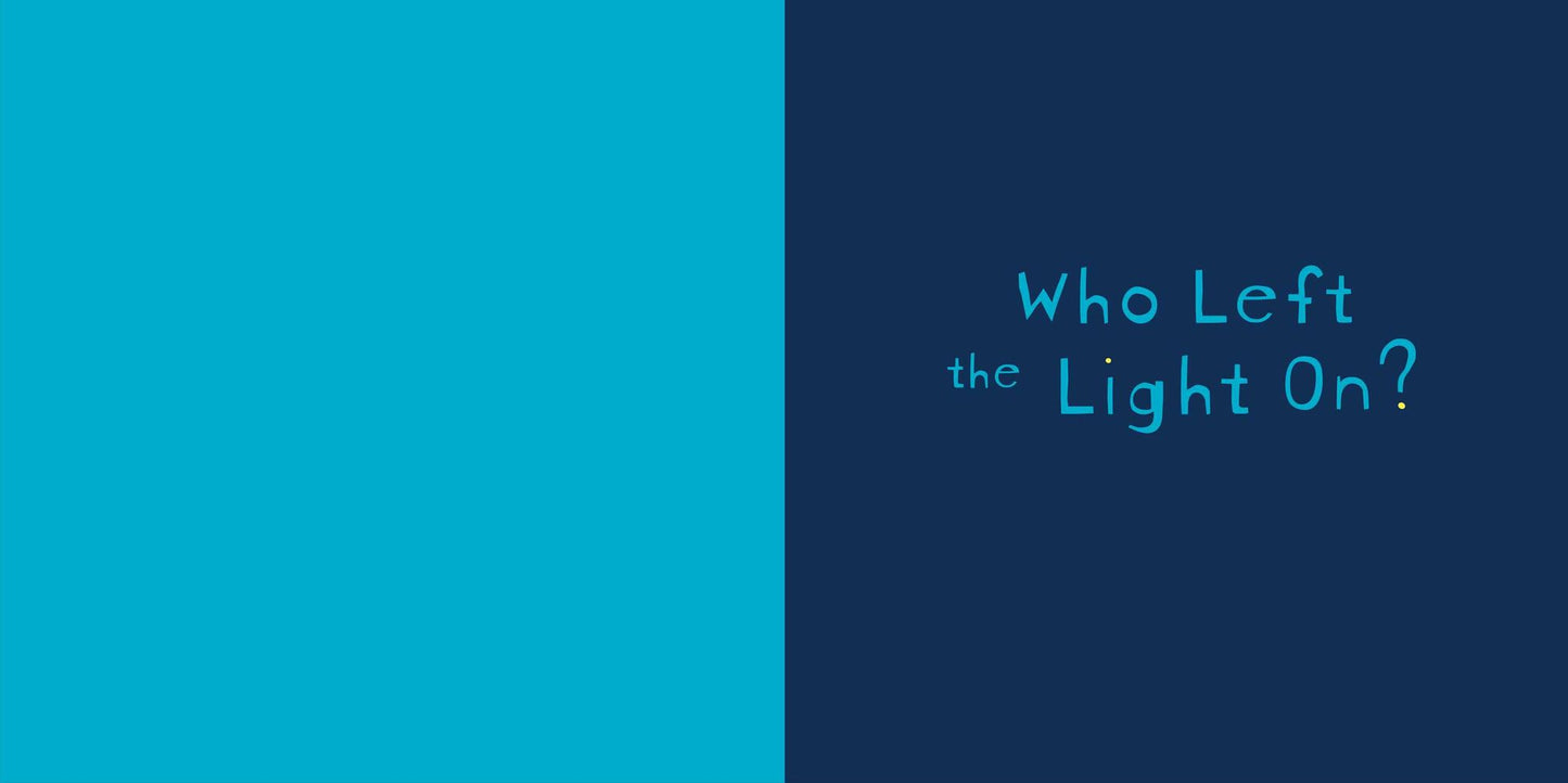 Who Left the Light On?