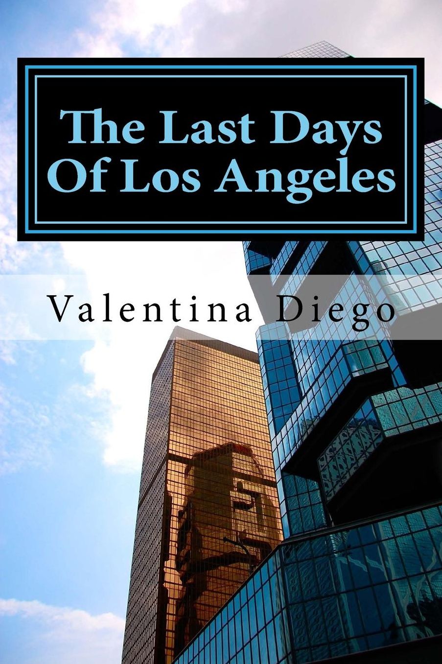 The Last Days Of Los Angeles