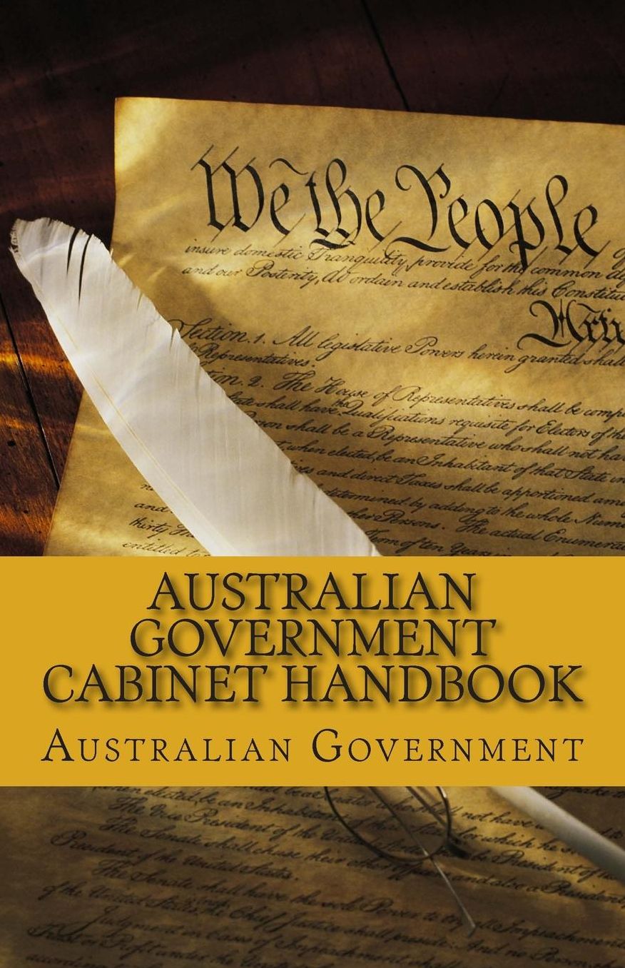 Australian Government Cabinet Handbook: 7th Edition
